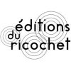 les Editions du Ricochet